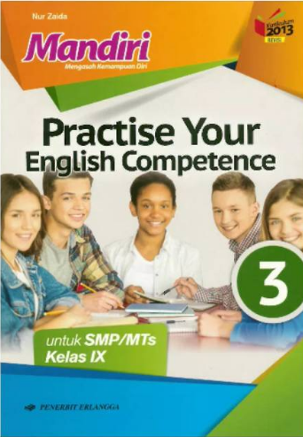Kunci Jawaban Practise Your English Competence Kelas 3 Ix Smp Mts Kurikulum 2013 2018 English Ninety