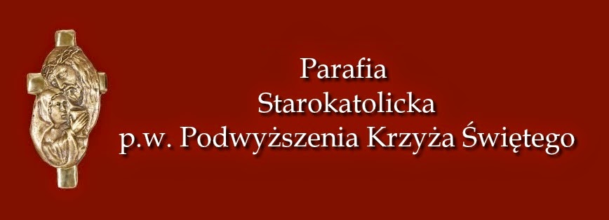 + Parafia Starokatolicka p.w. Podwyższenia Krzyża Świętego w Łodzi