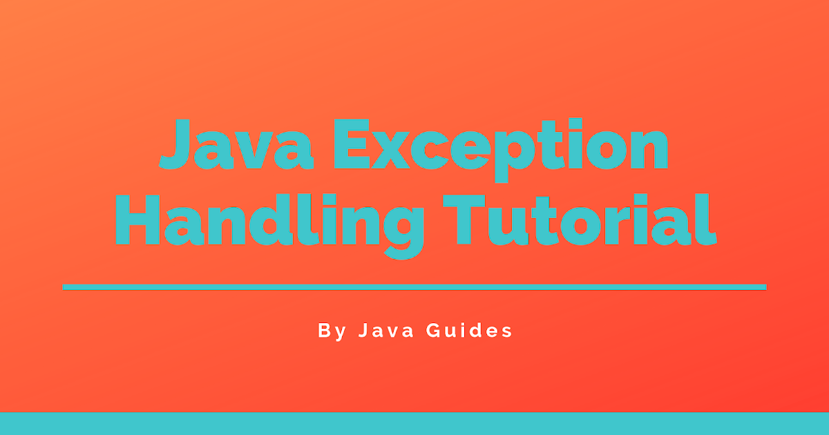Java Exception Handling Tutorial