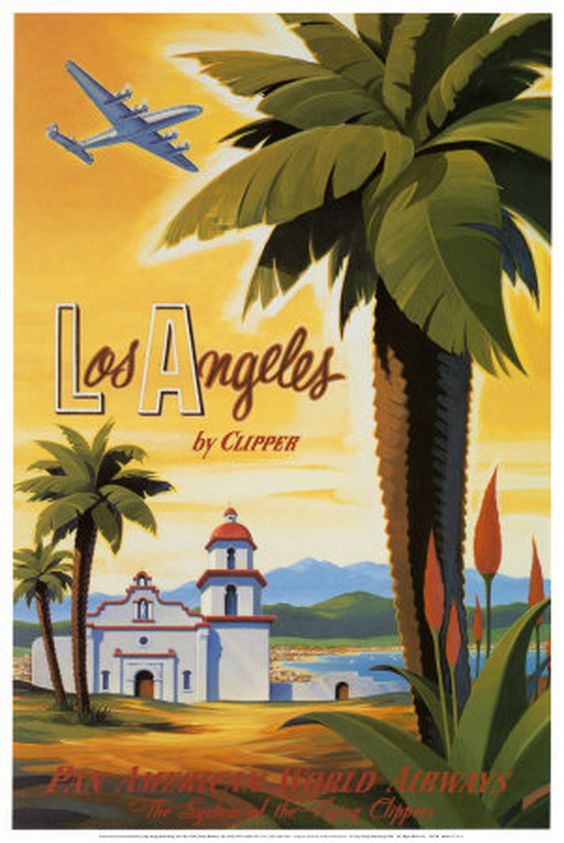 Experiencing Los Angeles Vintage Los Angeles Travel Posters
