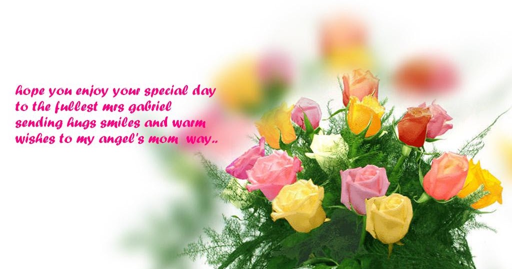 Srishti: best wishes on my angel's mom birthday