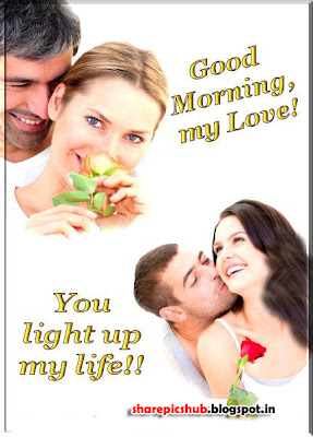 Good Morning My Love Romantic Good Morning Greetings | Share Pics Hub