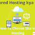 What Is Shared Hosting? How To Choose The Right Shared Hosting Plan