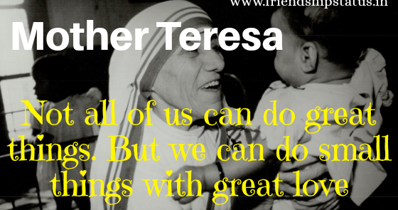 Best 20 Mother Teresa Quotes on Charity To Serve People