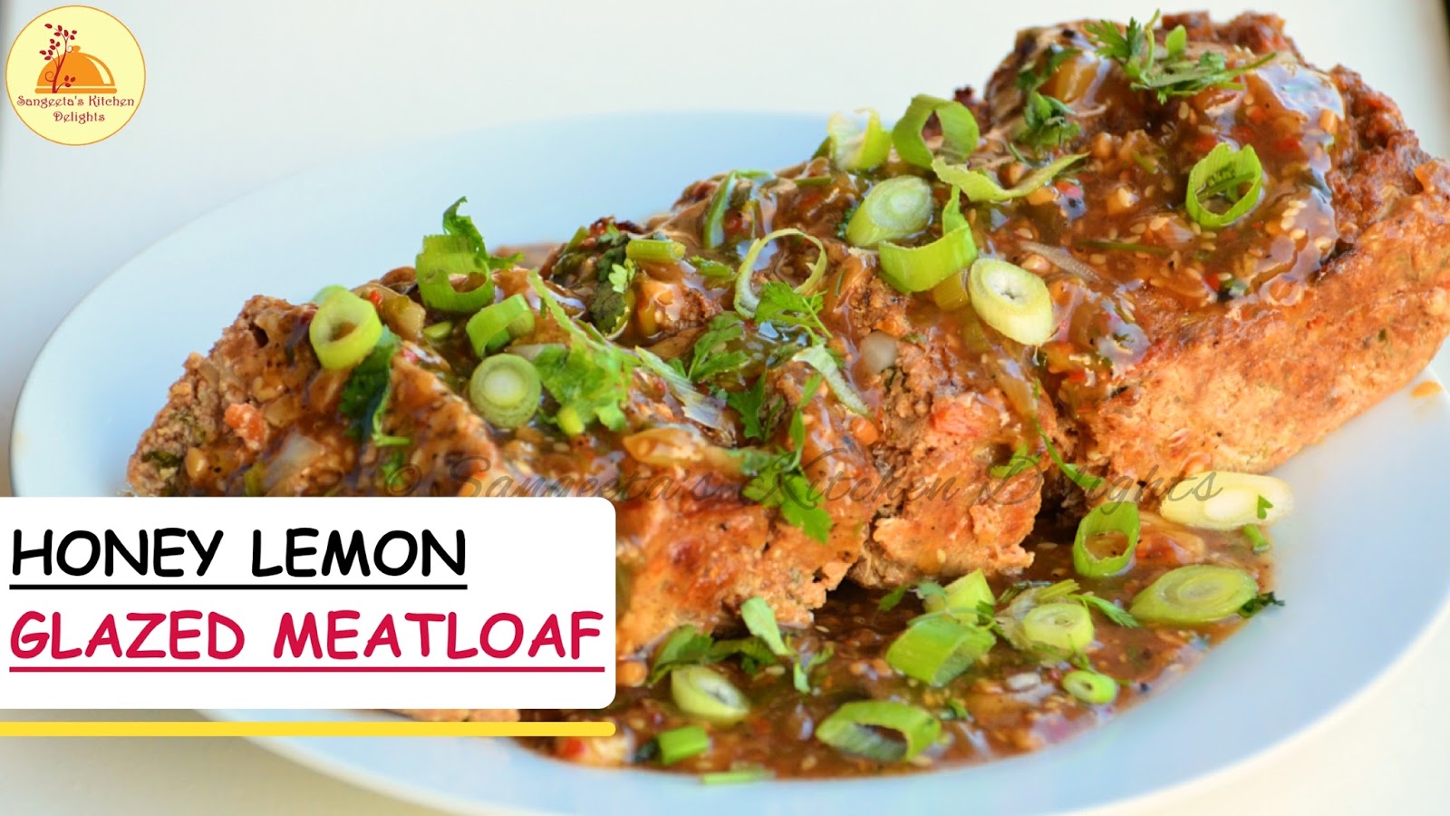 Honey Lemon Glazed Meatloaf