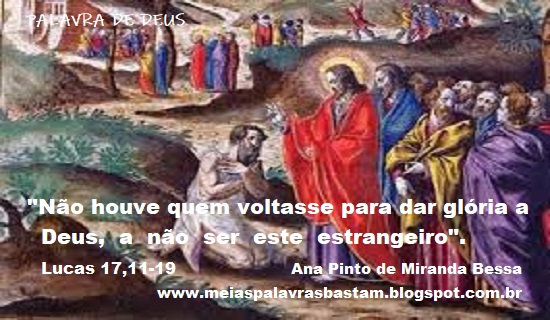 PALAVRA DE DEUS: LUCAS 17,11-19 - OS DEZ LEPROSOS : REFLEXÃO DE ANINHA