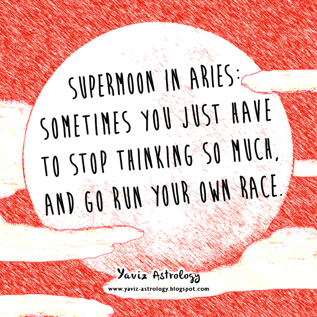 Yaviz Astrology Supermoon in Aries Run Your Own Race