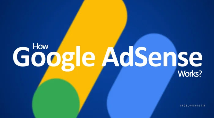 How Does Google AdSense Work? How Does Google AdSense Work?