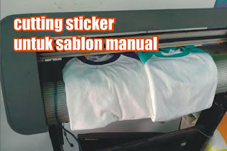 cutting sticker untuk sablon manual