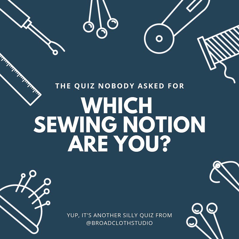 Life in the Scrapatch Quiz Time Which Sewing Notion Are You?