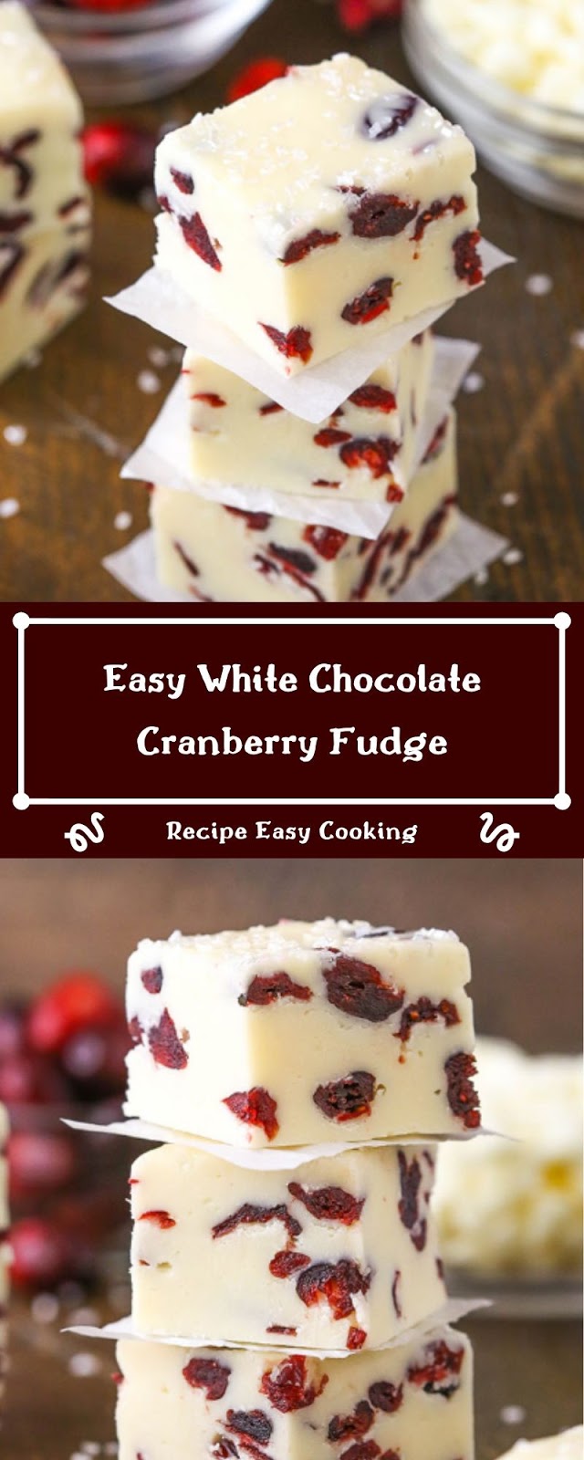 Easy White Chocolate Cranberry Fudge