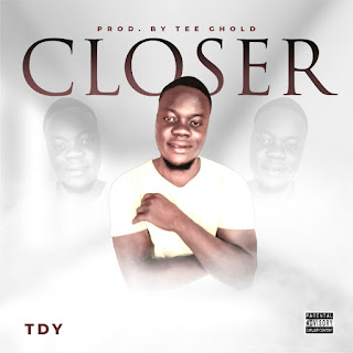 TDY – Closer (Prod. by Tee Ghold)