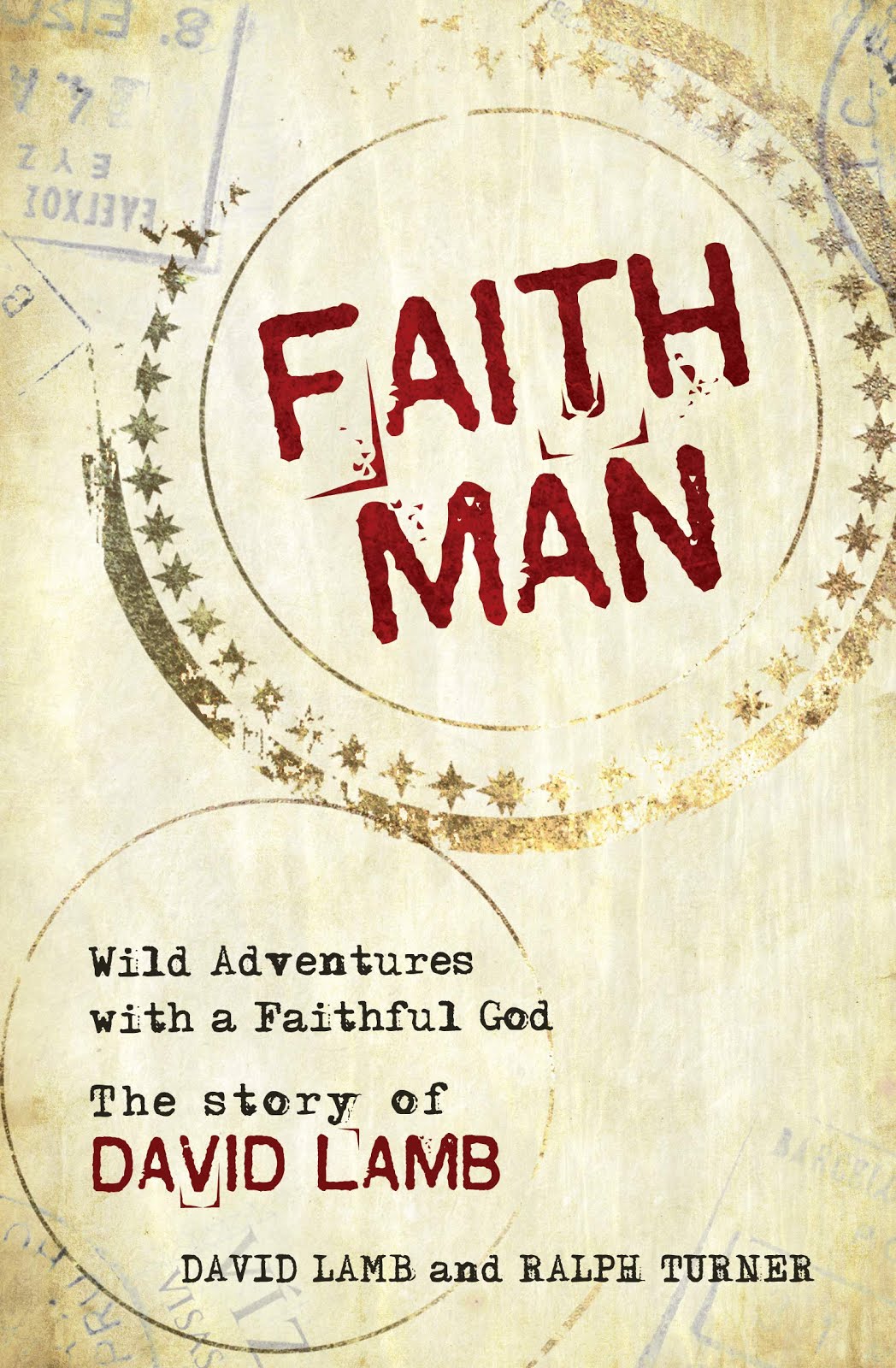 THE WILD STORIES OF A MAN OF FAITH