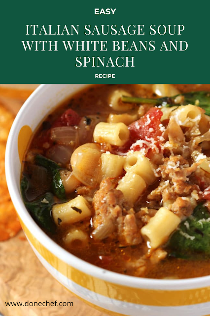 EASY ITALIAN SAUSAGE SOUP WITH WHITE BEANS AND SPINACH RECIPE