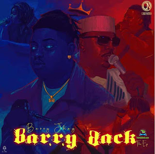 Barry Jhay - Barry Back | Download