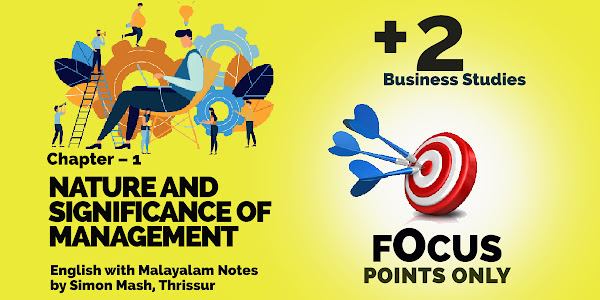 FOCUS POINT NOTES Plus Two Business Studies Notes Chapter 1 Nature and Significance of Management 