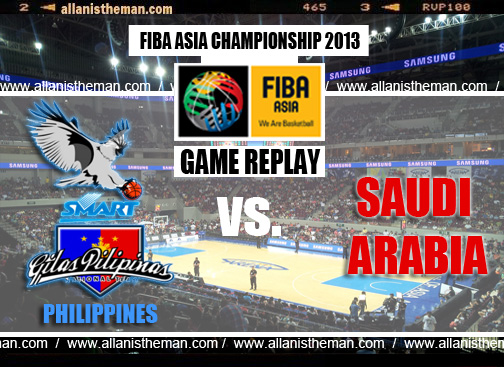 Philippines vs Saudi Arabia FIBA ASia Championship 2013