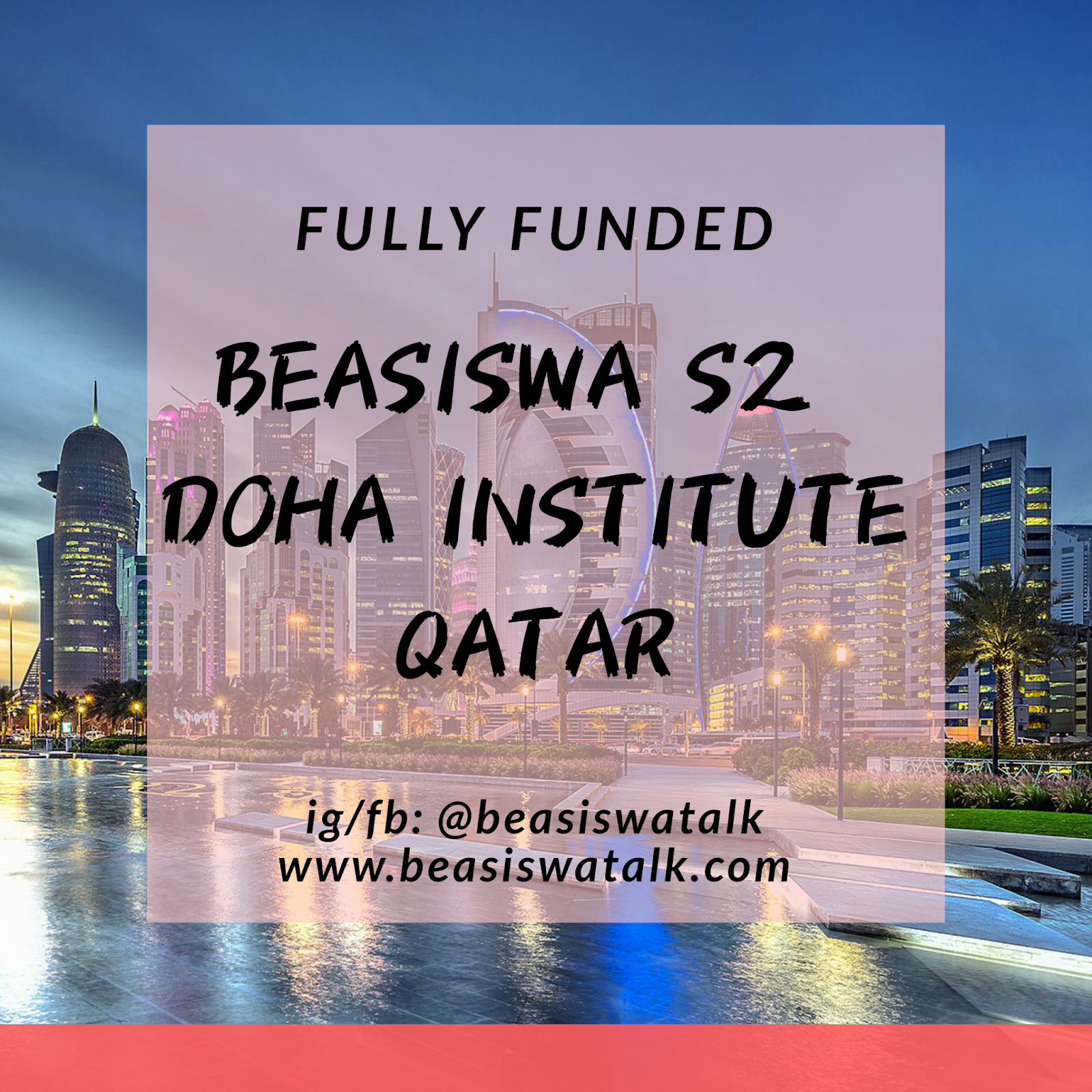 Fully Funded Beasiswa S2 Doha Institute Qatar 2020 - Beasiswatalk