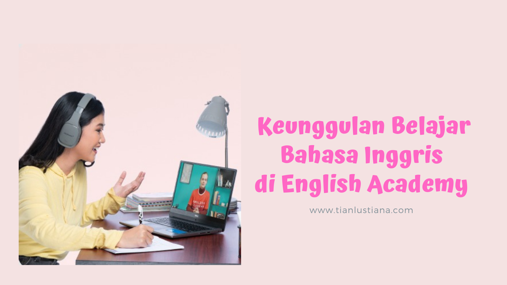 Keunggulan Belajar Bahasa Inggris di English Academy