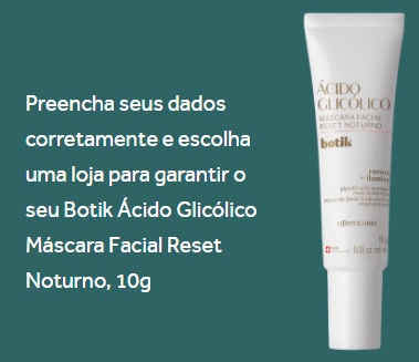 Novo Brinde O Boticário Máscara Facial Reset Noturno Ácido Glicólico