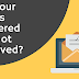  Are Your Emails Delivered But Not Received?
