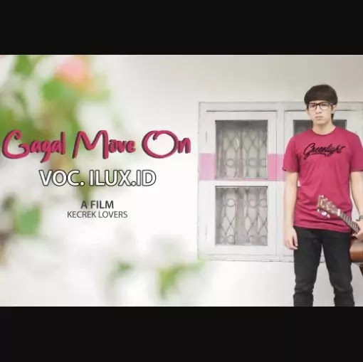 Gagal Move On (Kangen Mantan) - Ilux ID - Mahir Bergitar