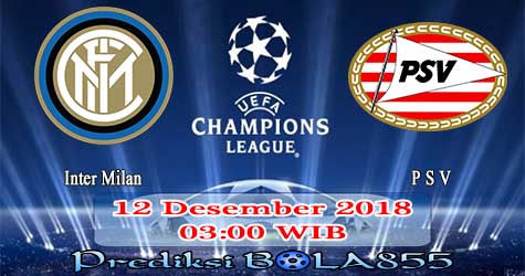 Prediksi Bola855 Inter Milan vs PSV 12 Desember 2018 Prediksi Bola855 Inter Milan vs PSV 12 Desember 2018