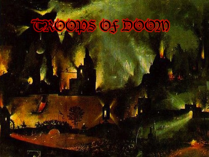 Troops of Doom