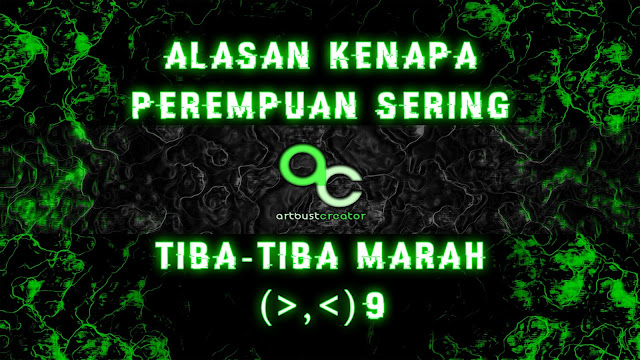 Kenapa Perempuan Sering Tiba-Tiba Marah? Ternyata Inilah Alasannya