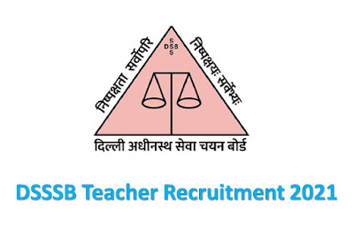 DSSSB Teacher Recruitment 2021