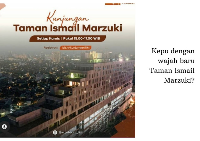 wajah baru Taman Ismail Marzuki Jakarta urban tourism