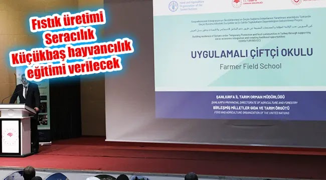 Urfa’da Çiftçi Okulları Projesi Başladı