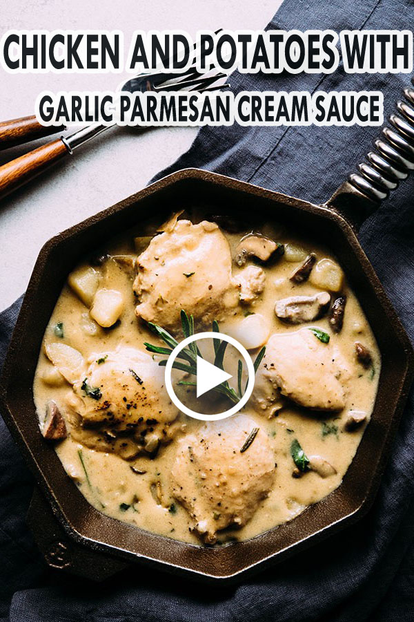 CHICKEN AND POTATOES WITH GARLIC PARMESAN CREAM SAUCE