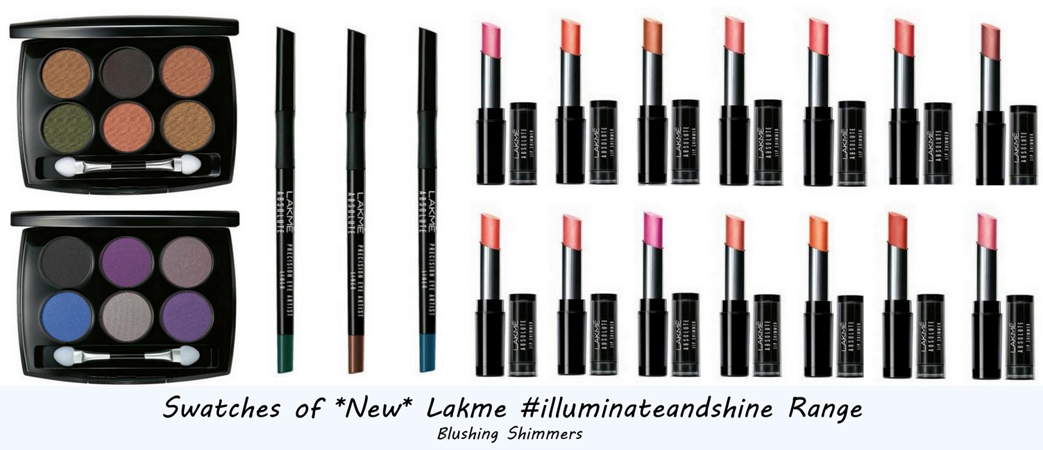 Blushing Shimmers *New* Lakme Absolute Lip Shimmers , Illuminating Eye