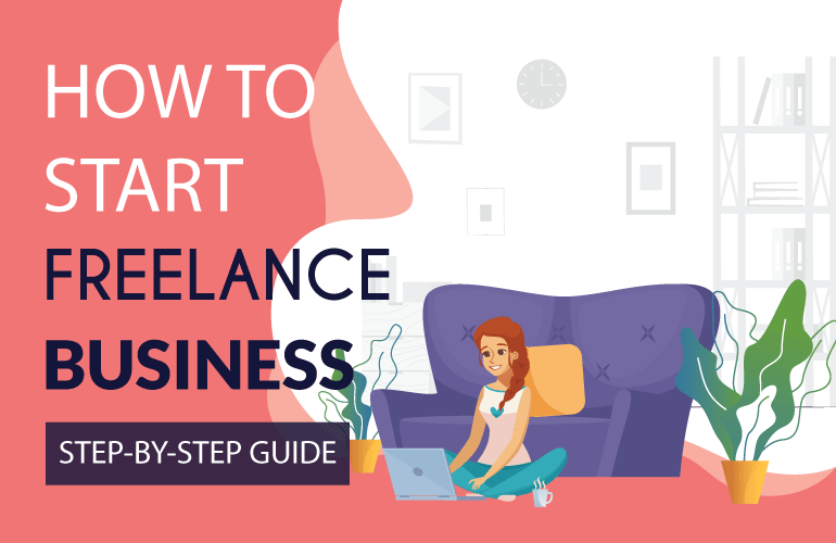 Start Freelancing And Make Money In 7 Easy Steps