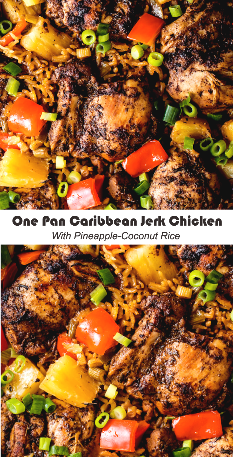 One Pan Caribbean Jerk Chicken with PineappleCoconut Rice Amzing Food