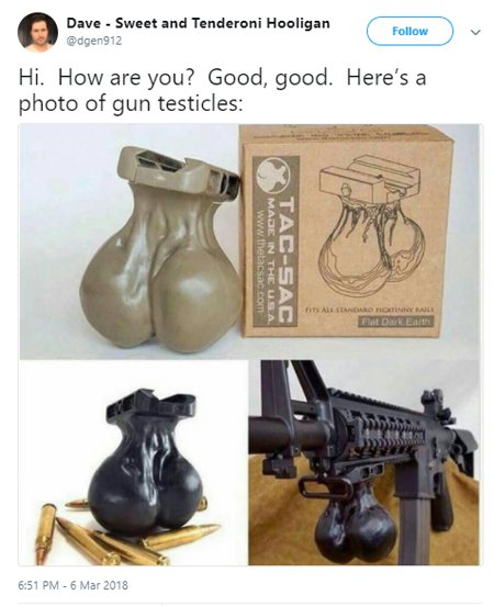 screencap of tweet authored by @dgen912 reading: 'Hi.  How are you?  Good, good.  Here’s a photo of gun testicles' and featuring images of molded testicles detached with their packaging and with bullets, then attached to an assault rifle