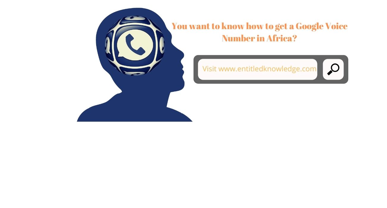 How to Get a Google Voice Number in Africa (Free US Calls)