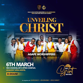 Unveiling Christ Summit With Isaac Love Pappoe Ministries Slated for 6th March - Gospel Hypers