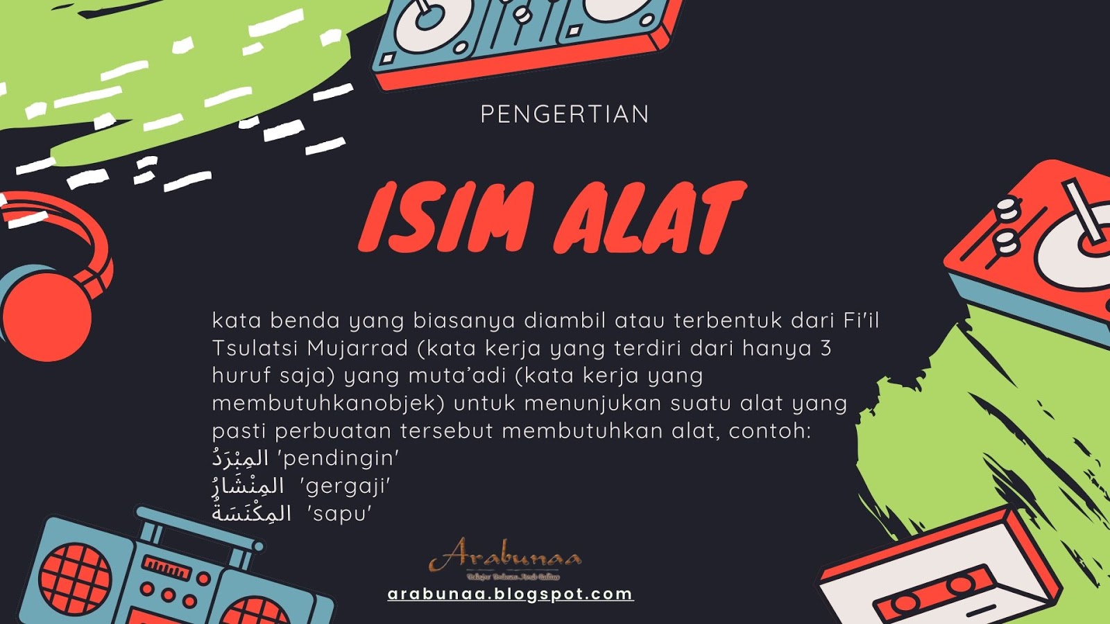 Pengertian Isim Alat اسم الالة Beserta Wazan Wazannya Arabunaa Belajar Bahasa Arab Online