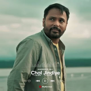 Amrinder Gill Chal Jindiye Lyrics Status Download Song Chal jindiye chal uth chaliye tur chaliye es jahano os nagar wal door kude video.
