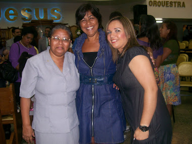 Eu, Marta e Rose Por Ocasião da Festa do Feminino! 2011