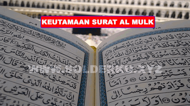 KEUTAMAAN DAN MANFAAT MEMBACA SURAT AL MULK SETIAP HARI SEBELUM TIDUR 