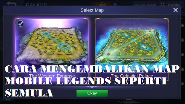 Cara Mengembalikan MAP Mobile Legends Terbaru 2018 Cara Mengembalikan MAP Mobile Legends Terbaru 2018