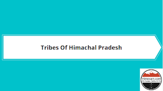 Tribes Of Himachal Pradesh Tribes Of Himachal Pradesh