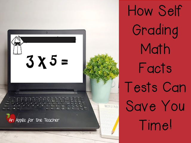 How Self Grading Math Facts Tests Can Save You Time