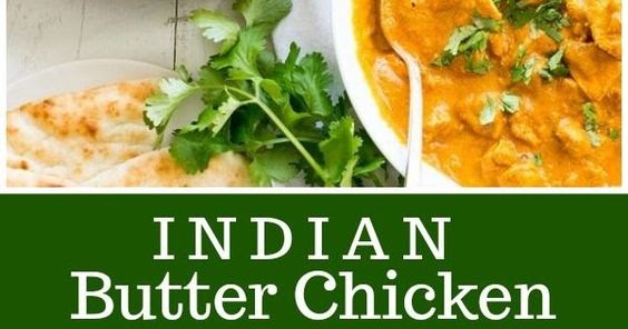 Indian Butter Chicken - Recipe Easy