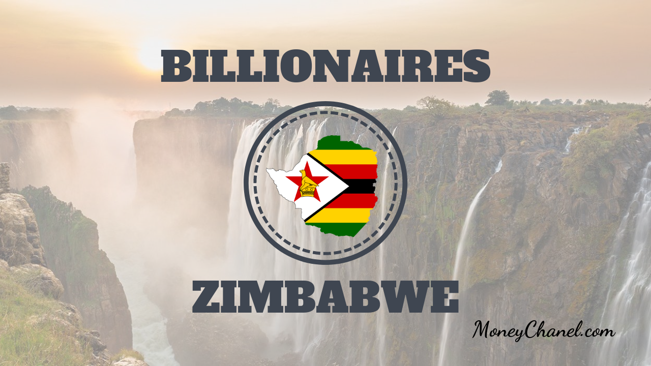 Richest People in ZIMBABWE 2019 - Money Chanel