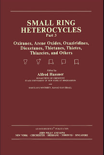 Small Ring Heterocycles, Part 3: Oxiranes, Arene Oxides, Oxaziridines, Dioxetanes, Thietanes, Thietes, Thiazetes, and Others