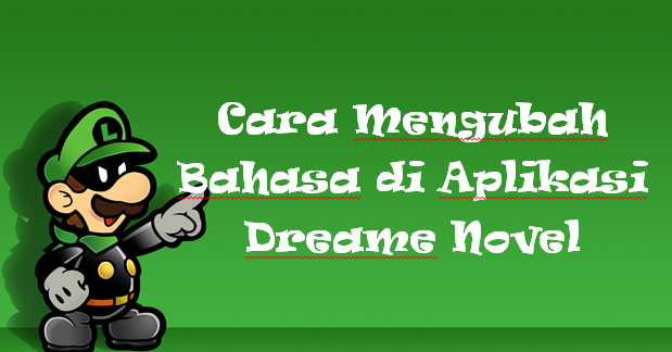 √ Cara Mengubah Bahasa di Aplikasi Dreame Novel